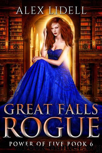 Great Falls Rogue: Power of Five Book 6 by Lidell Alex