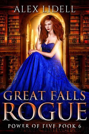 Great Falls Rogue: Power of Five Collection Book 6 by Lidell Alex