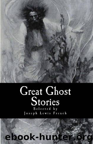 Great Ghost Stories (1971) by J. L. French (Ed.)