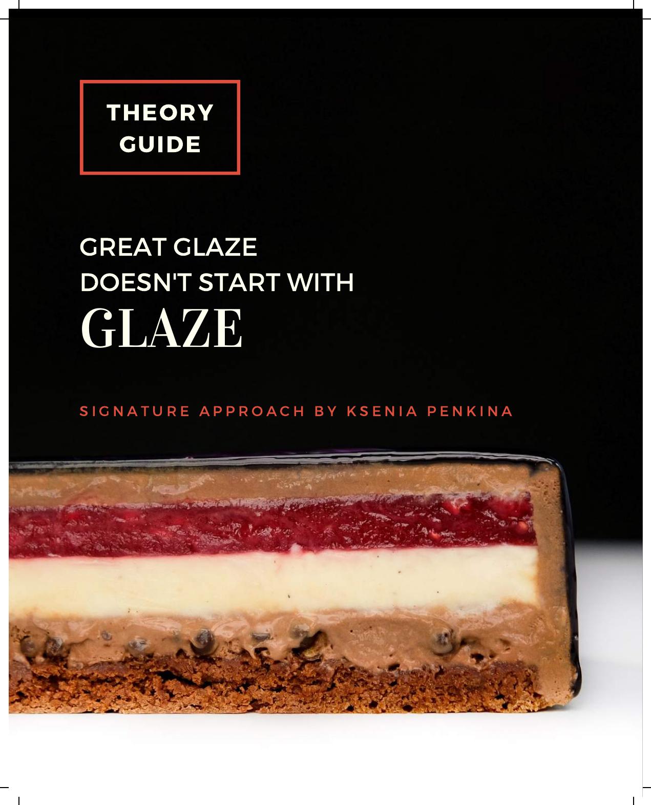 Great Glaze doesn't start with Glaze by Ksenia Penkina