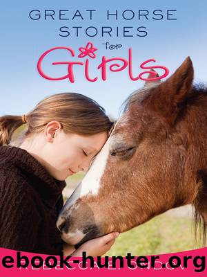 Great Horse Stories for Girls by Rebecca E. Ondov