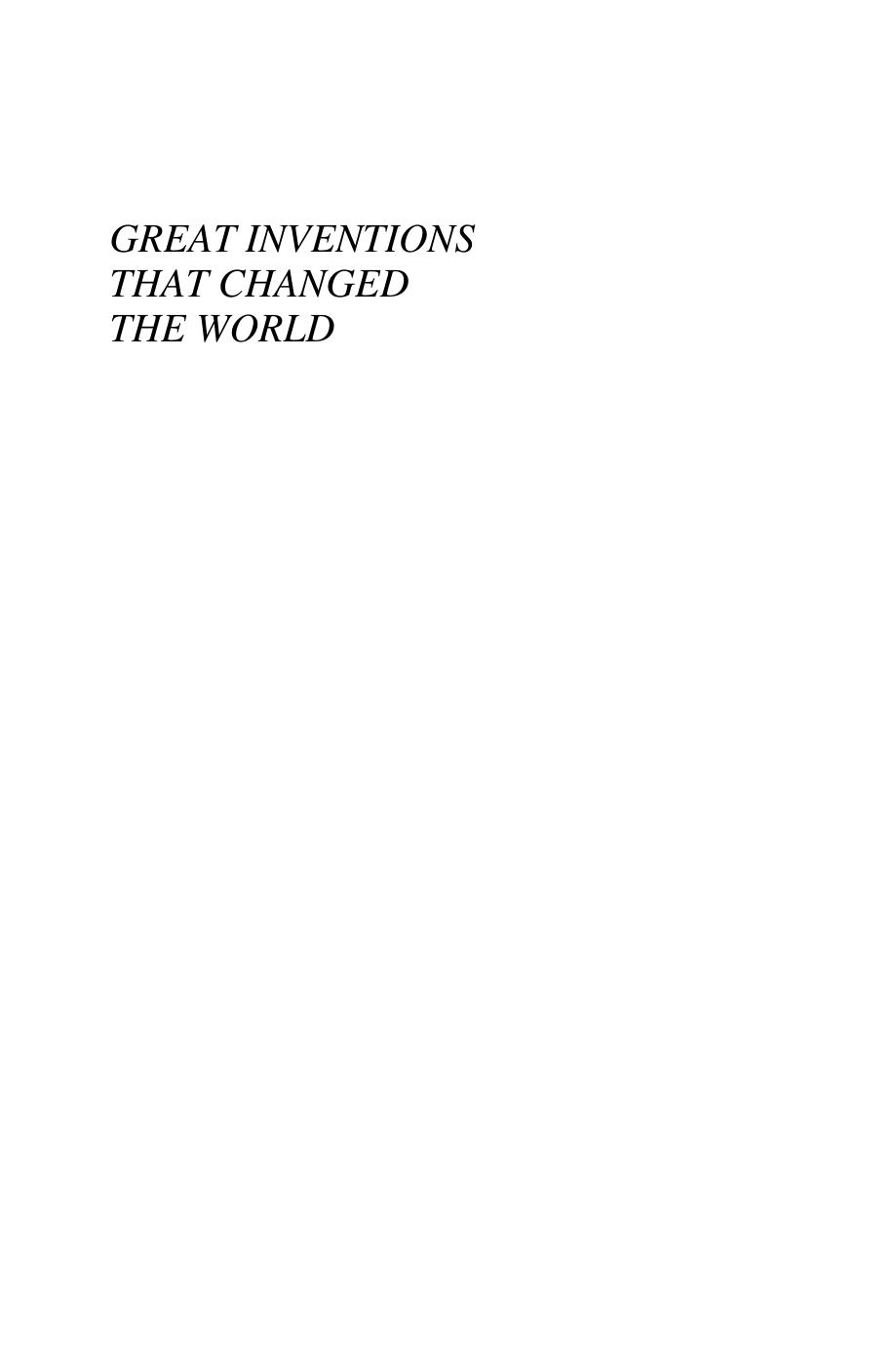 Great Inventions that Changed the World by James Wei