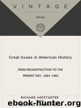 Great Issues in American History, Volume 3 by Richard Hofstadter