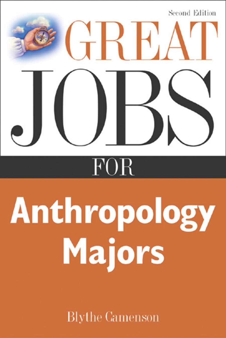 Great Jobs for Anthropology Majors by Blythe Camenson