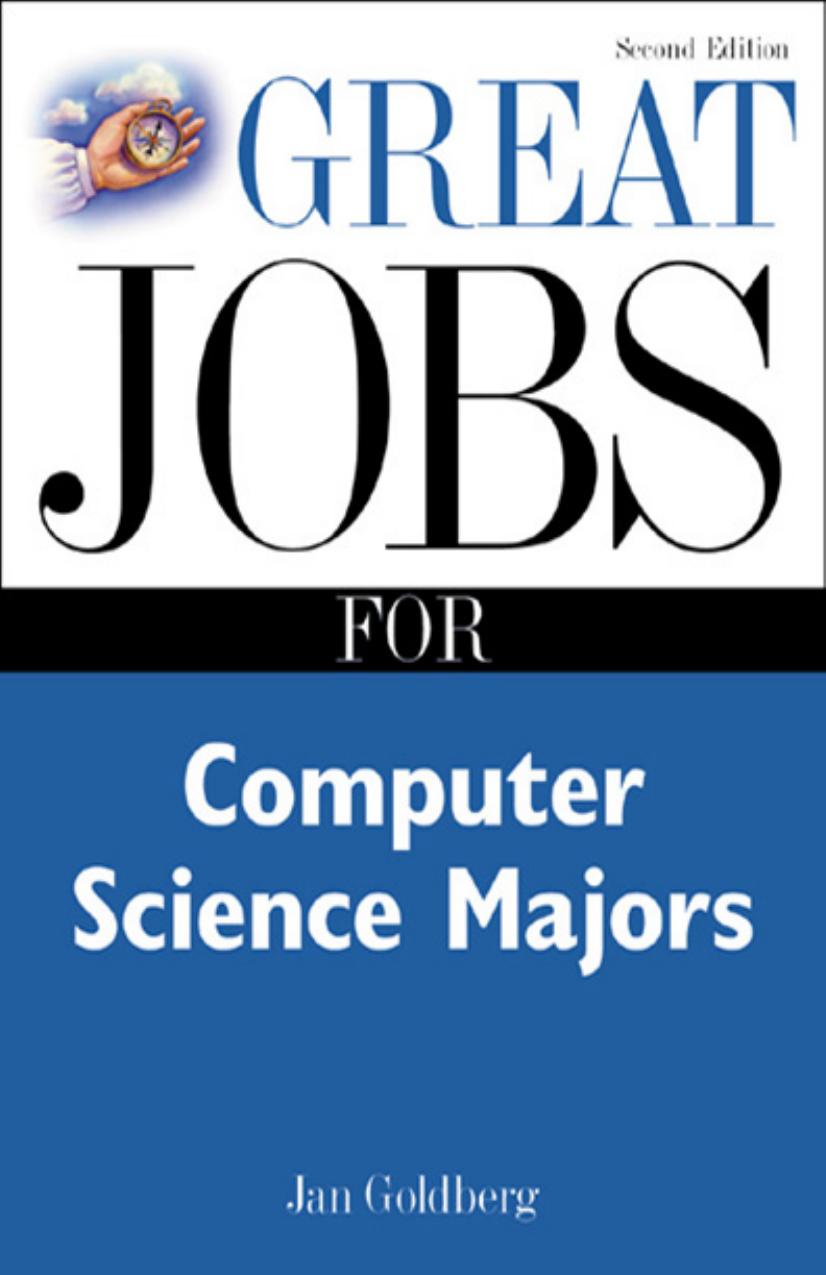 Great Jobs for Computer Science Majors by Jan Goldberg