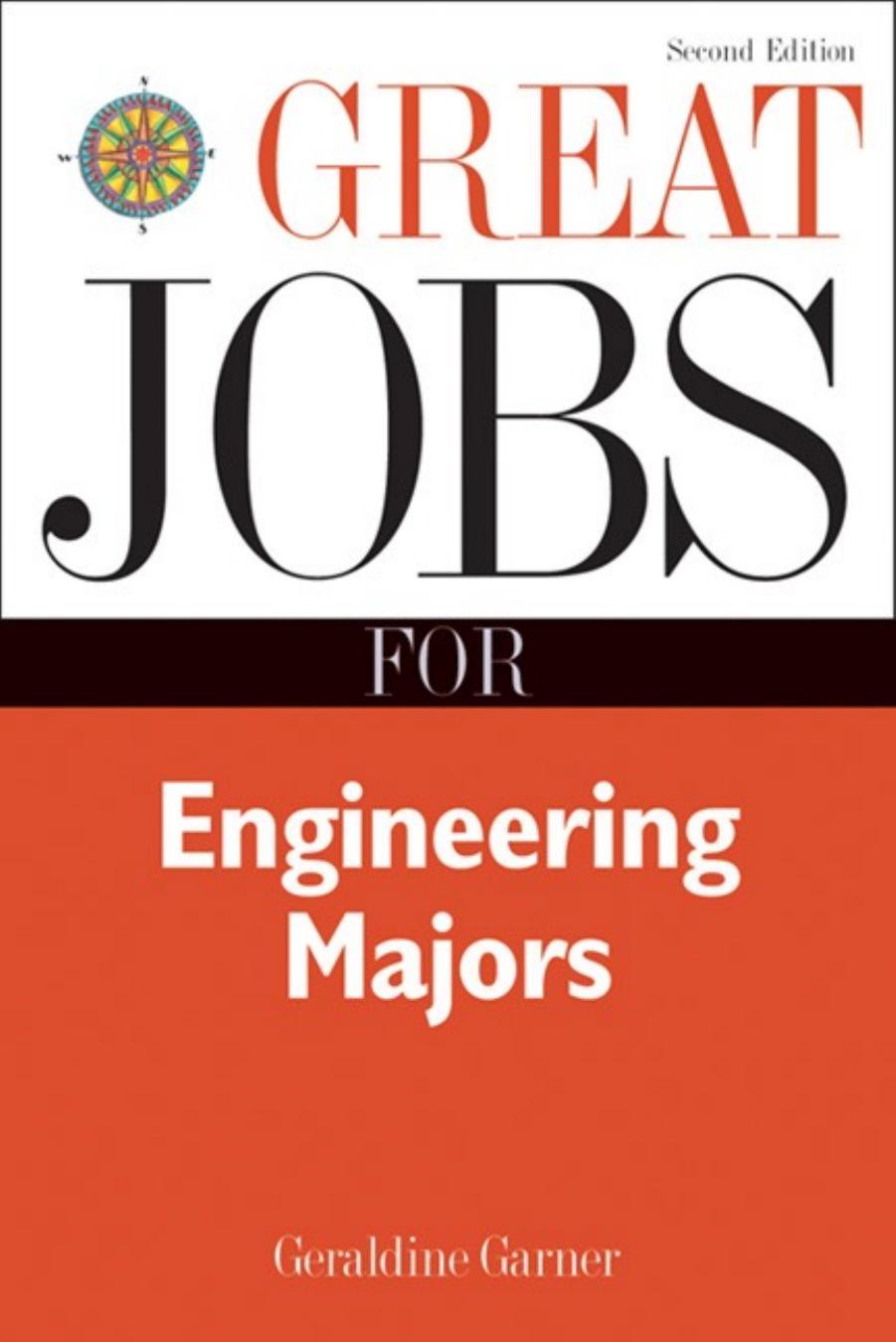 Great Jobs for Engineering Majors, Second Edition by Geraldine Garner