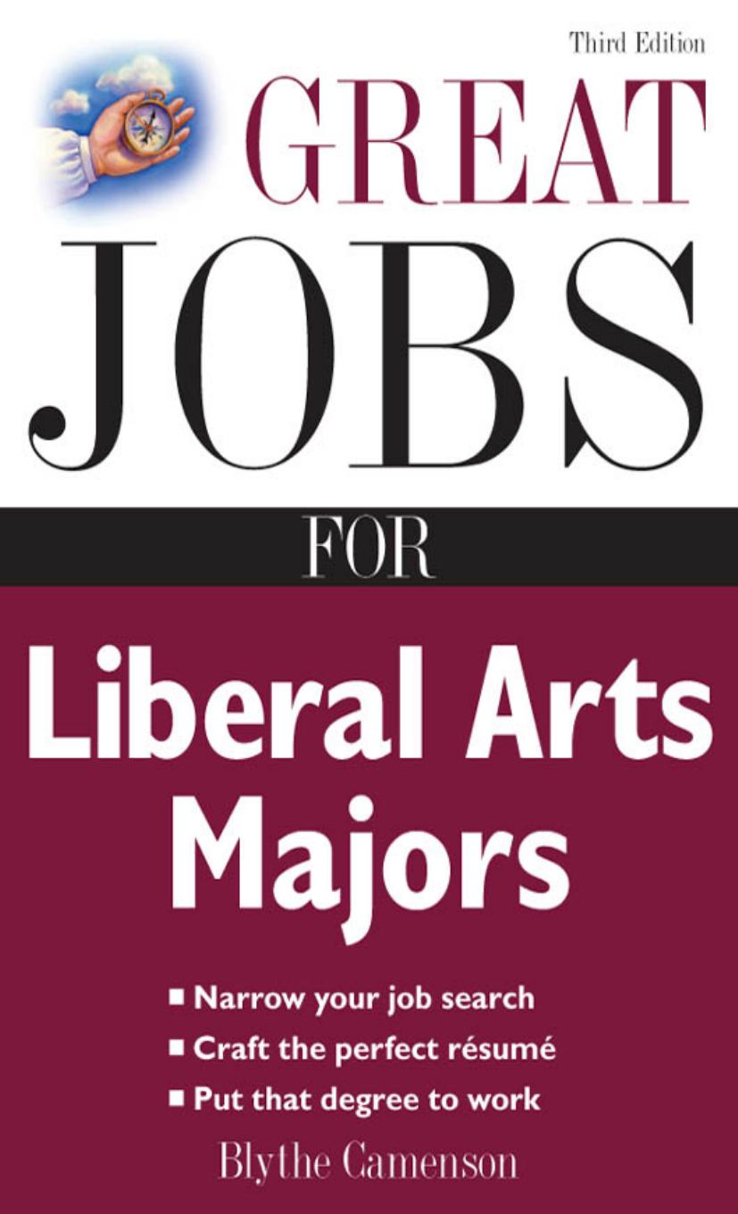 Great Jobs for Liberal Arts Majors (Great Jobs Series) by Blythe Camenson