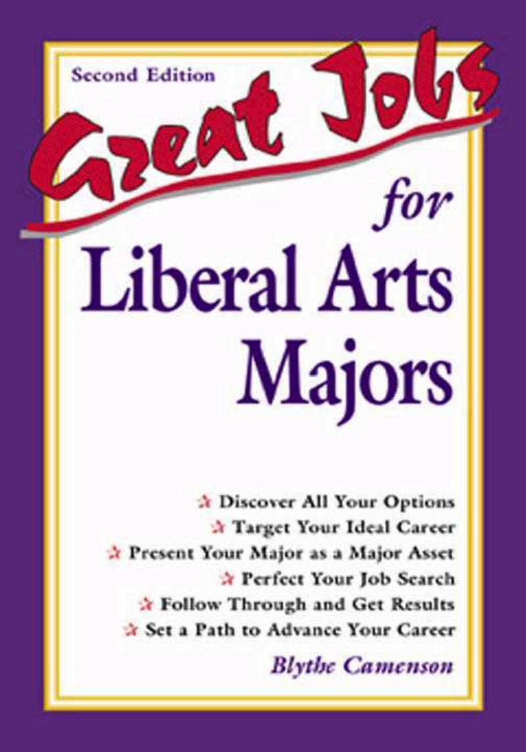 Great Jobs for Liberal Arts Majors by Camenson B