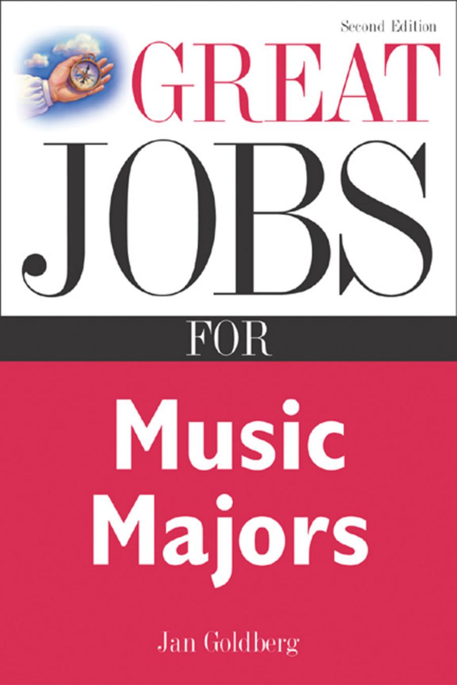 Great Jobs for Music Majors by Jan Goldberg