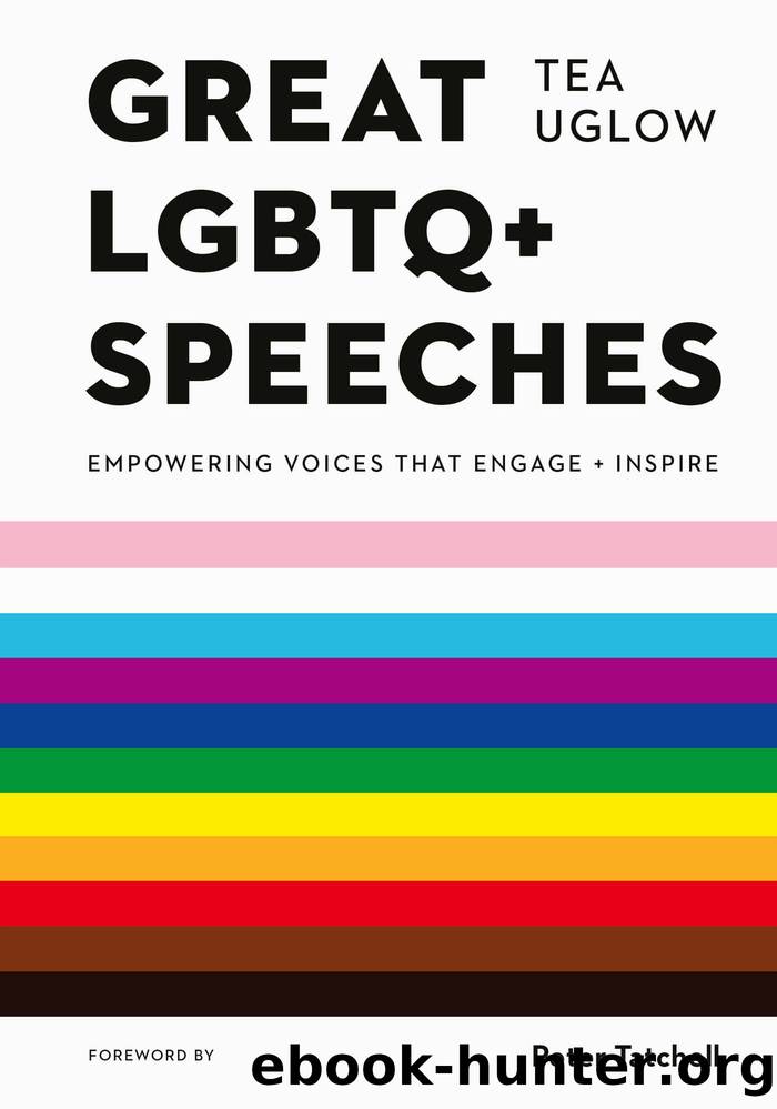 Great LGBTQ+ Speeches by Tea Uglow