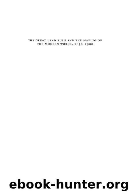 Great Land Rush and the Making of the Modern World, 1650-1900 by John C. Weaver