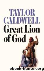 Great Lion of God by Taylor Caldwell