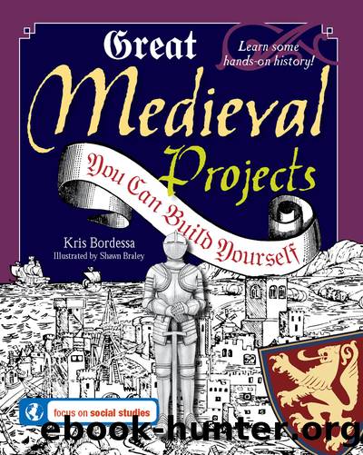 Great Medieval Projects You Can Build Yourself by Kris Bordessa