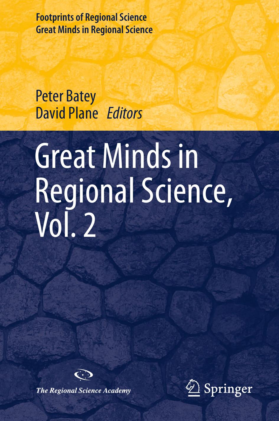 Great Minds in Regional Science, Vol. 2 by Peter Batey David Plane