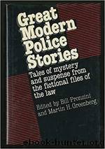 Great Modern Police Stories (1986) by Bill Pronzini; Martin H Greenberg