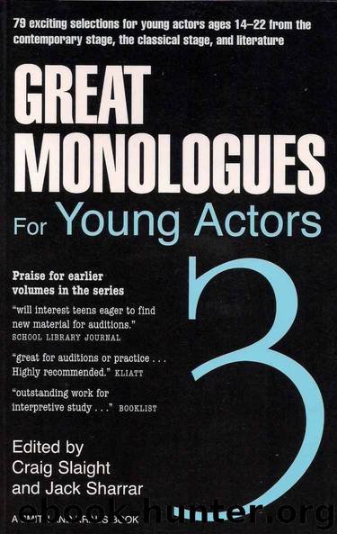 Great Monologues for Young Actors by Craig Slaight & Jack Sharrar