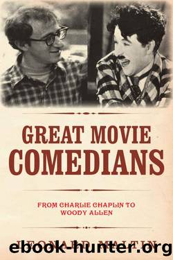Great Movie Comedians: From Charlie Chaplin to Woody Allen (The Leonard Maltin Collection) by Leonard Maltin