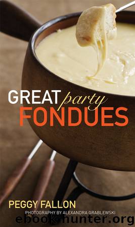 Great Party Fondue by Peggy Fallon