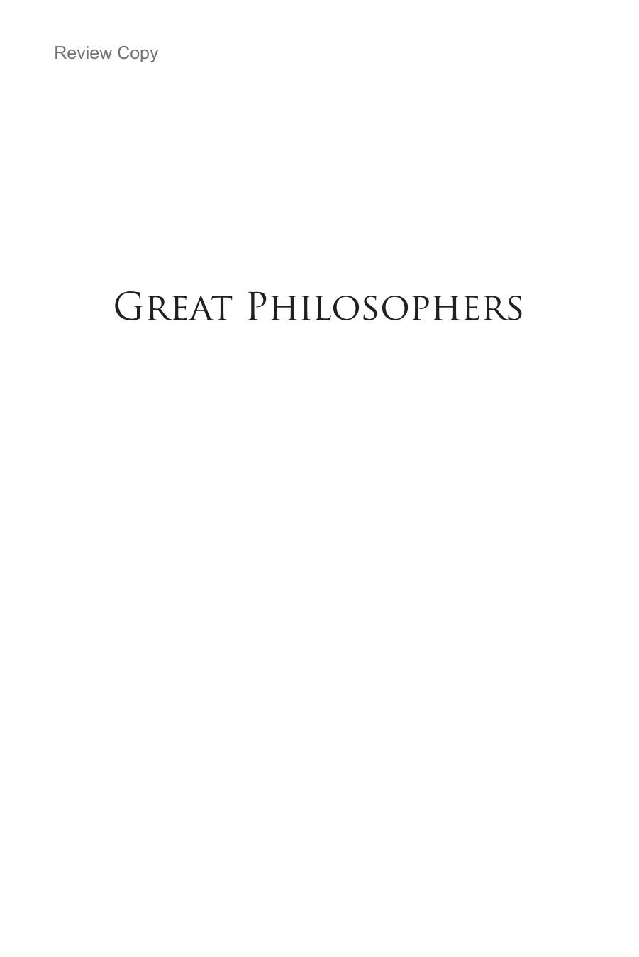 Great Philosophers: A Brief History of the Self and Its World by Jeffrey Reid