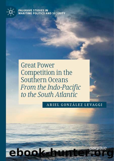 Great Power Competition in the Southern Oceans by Ariel González Levaggi