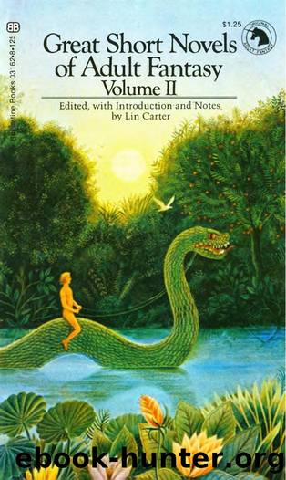 Great Short Novels of Adult Fantasy Volume II (1973) by Lin Carter (Ed.)