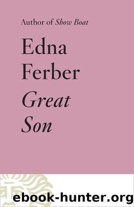Great Son by Edna Ferber