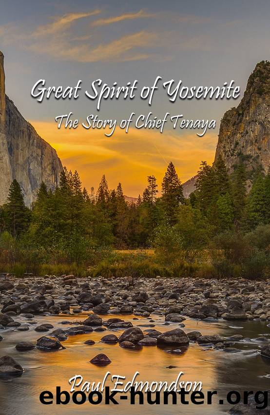 Great Spirit of Yosemite: The Story of Chief Tenaya by Paul Edmondson