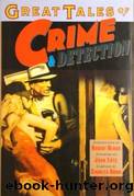 Great Tales of Crime & Detection (1991) Anthology by Charles Ardai