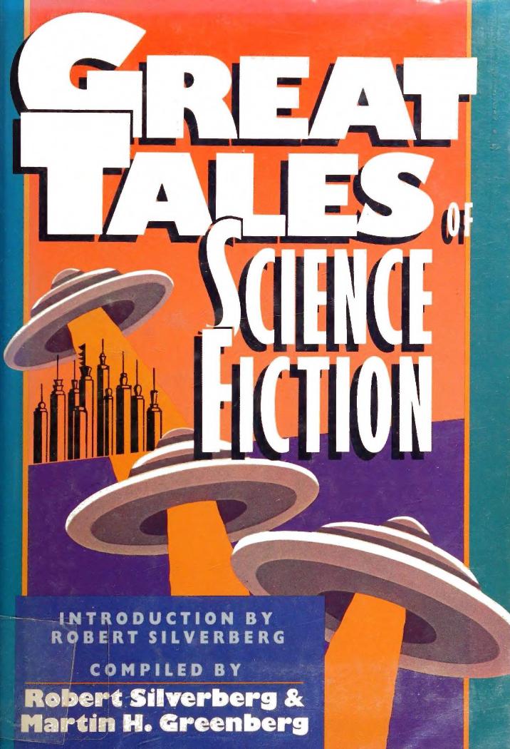 Great Tales of Science Fiction (1983) by Robert Silverberg && Martin Greenberg