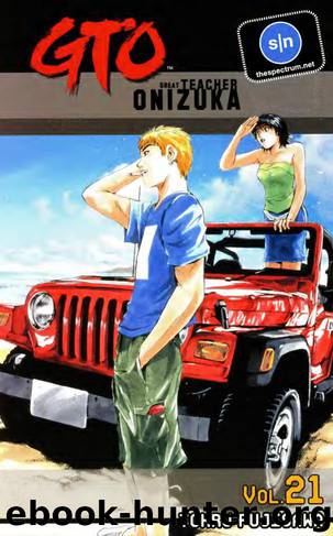Great Teacher Onizuka Volume 21 by Tohru Fujisawa