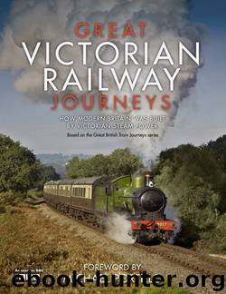 Great Victorian Railway Journeys by Karen Farrington