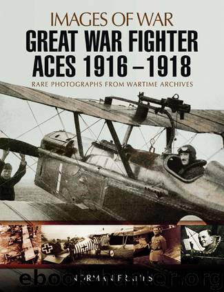 Great War Fighter Aces 1916--1918 by Norman Franks