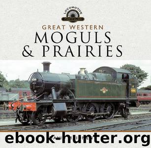 Great Western, Moguls and Prairies by David Maidment