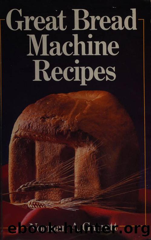 Great bread machine recipes by Garrett Norman A