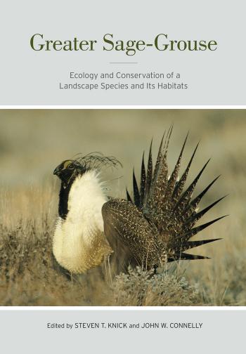 Greater sage-grouse : ecology and conservation of a landscape species and its habitats by Knick Steven T.; Connelly John William