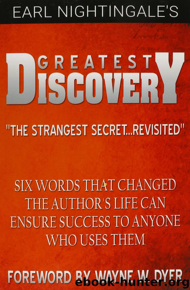 Greatest Discovery by Earl Nightingale