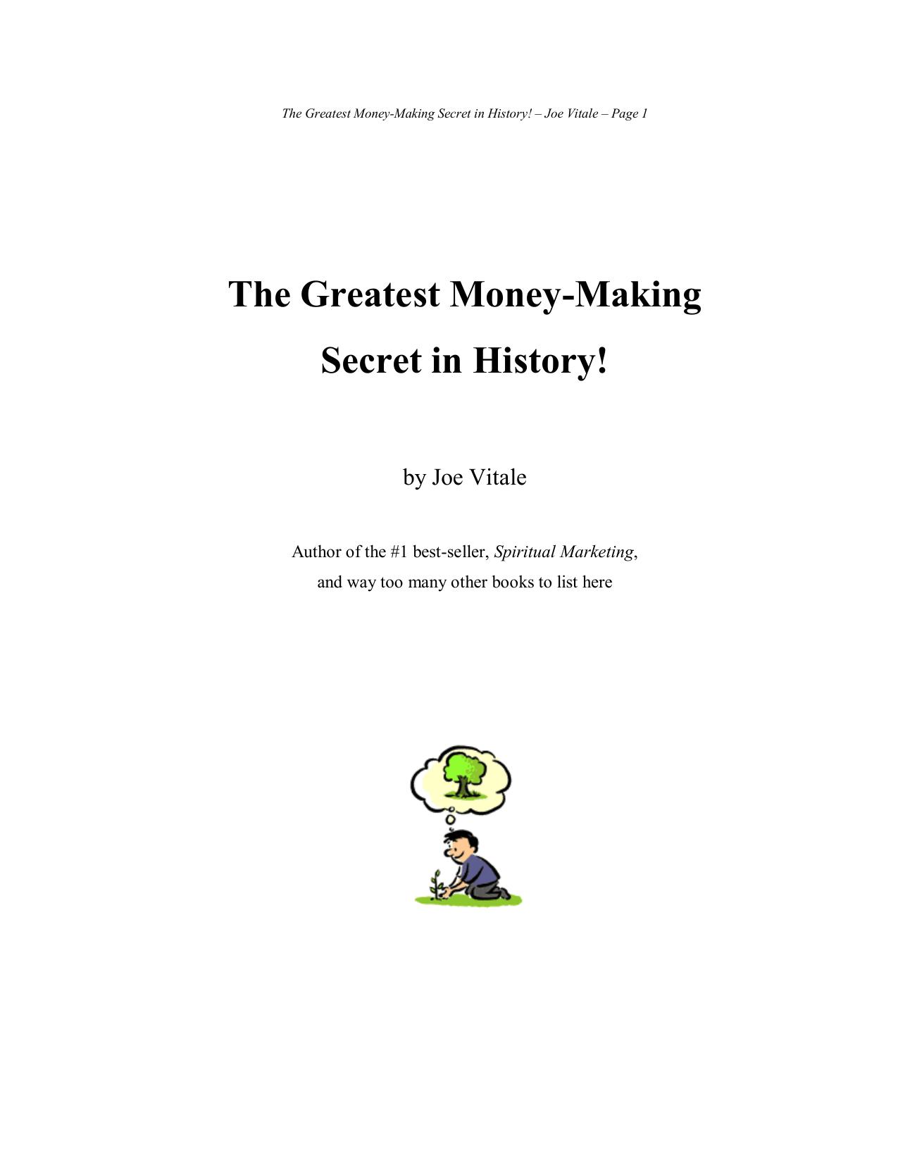 Greatest Money Making Secret in History by Joe Vitale