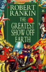 Greatest Show Off Earth, The by Rankin Robert