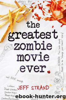 Greatest Zombie Movie Ever by Jeff Strand
