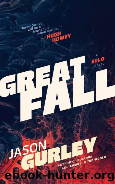 Greatfall: A Silo Novel by Jason Gurley