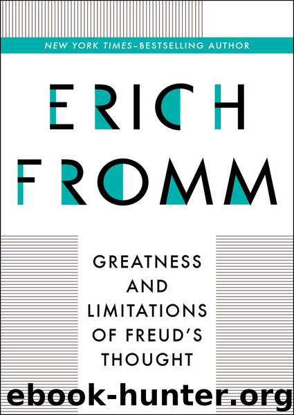 Greatness and Limitations of Freud's Thought by Erich Fromm