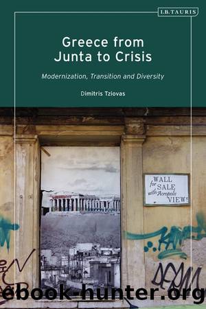 Greece From Junta to Crisis by Dimitris Tziovas;