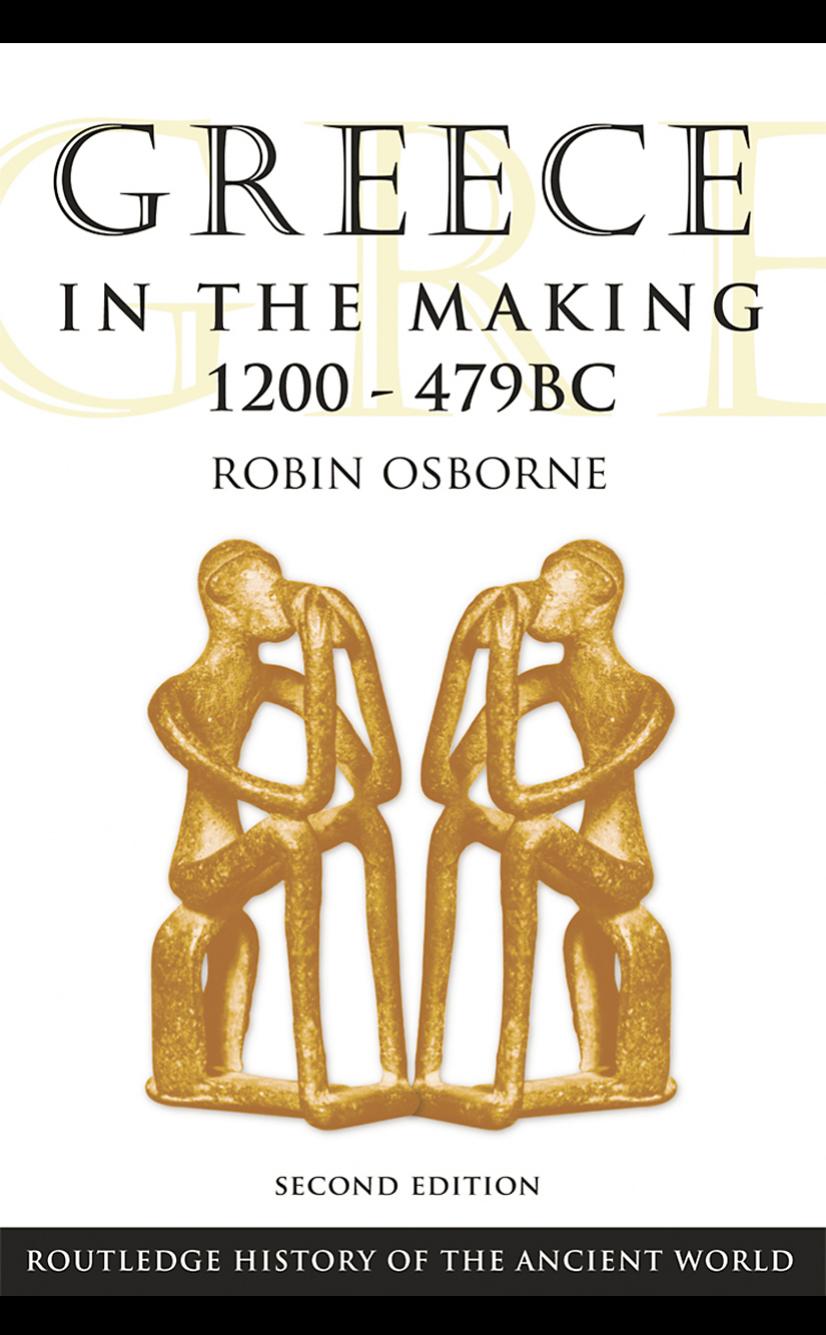 Greece in the making, 1200-469 B.C by Osborne Robin