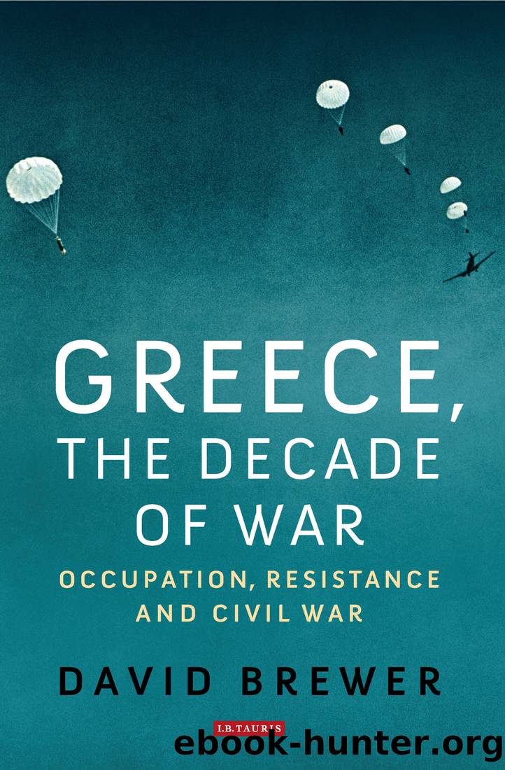 Greece, the Decade of War by David Brewer