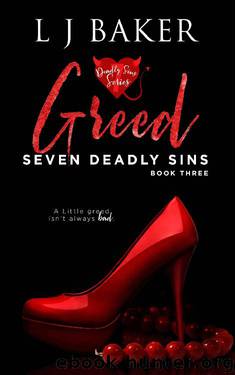 Greed (Seven Deadly Sins Book 3) by LJ Baker