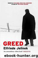 Greed by Elfriede Jelinek