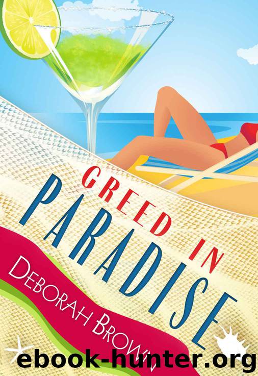 Greed in Paradise (Paradise Series) by Deborah Brown