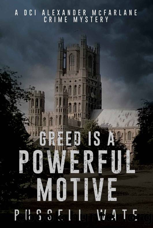 Greed is a Powerful Motive by Russell Wate