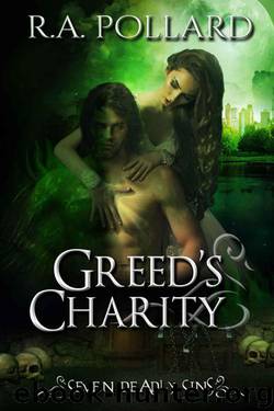 Greed's Charity (Seven Deadly Sins Book 1) by R.A. Pollard