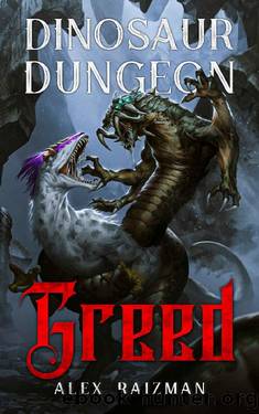 Greed: A LitRPG Dungeon Core Adventure by Alex Raizman & Core Verse